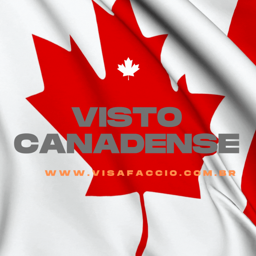 VISTO CANADENSE - ESTUDOS - TURISMO - TRABALHO
